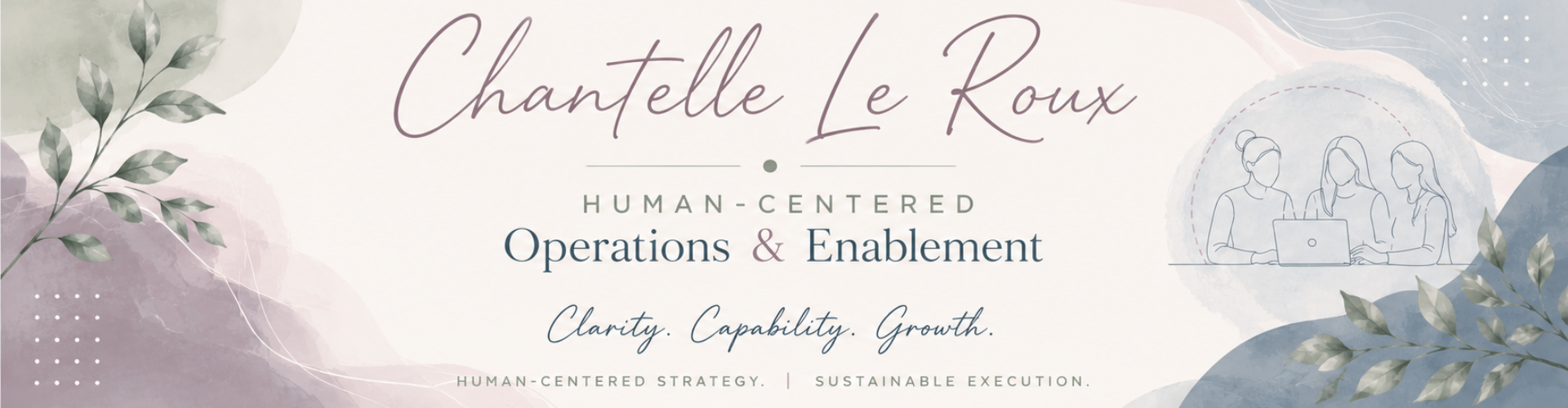 Chantelle Le Roux — Human-Centered Operations & Enablement